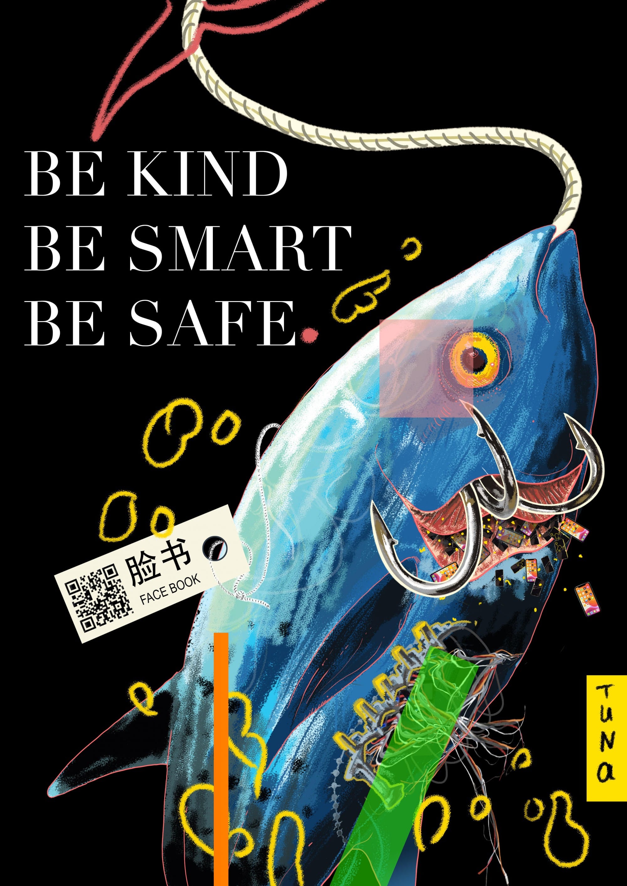 Illustrated blue fish with hooks in its mouth on black background, text reads Be Kind Be Smart Be Safe.